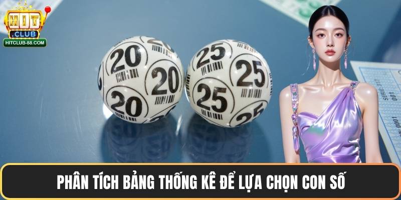 Phân tích bảng thống kê để lựa chọn con số
